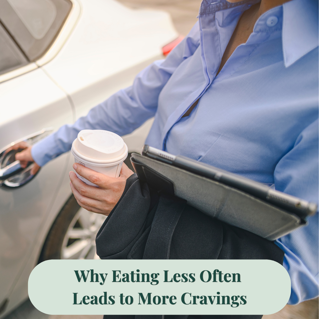 Why Eating Less Often Leads to More Cravings